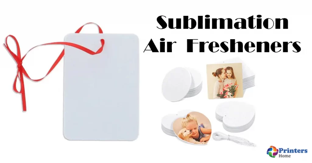 To eradicate stinking smell from your house you need air freshener, but sublimated air freshener can give glossy look with pleasant smell. here I wil describe how to sublimation air fresheners